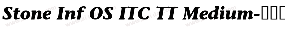 Stone Inf OS ITC TT Medium字体转换